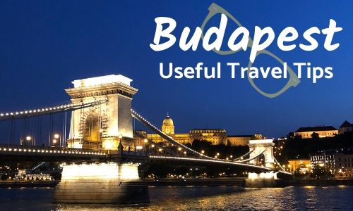 Useful Budapest travel tips