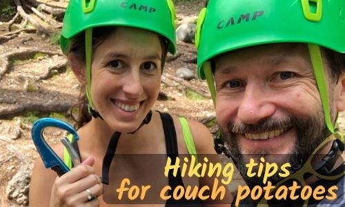 Hiking tips for beginners and couch potatoes