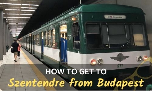 How to get from Budapest to Szentendre Hungary