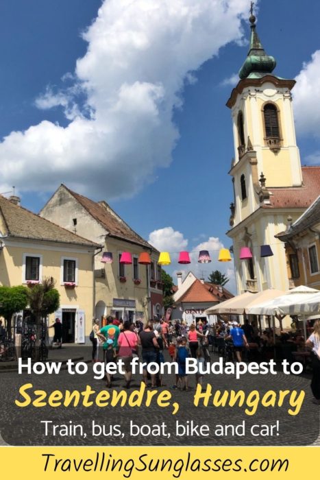 How to get from Budapest to Szentendre Hungary